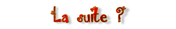 La suite ?